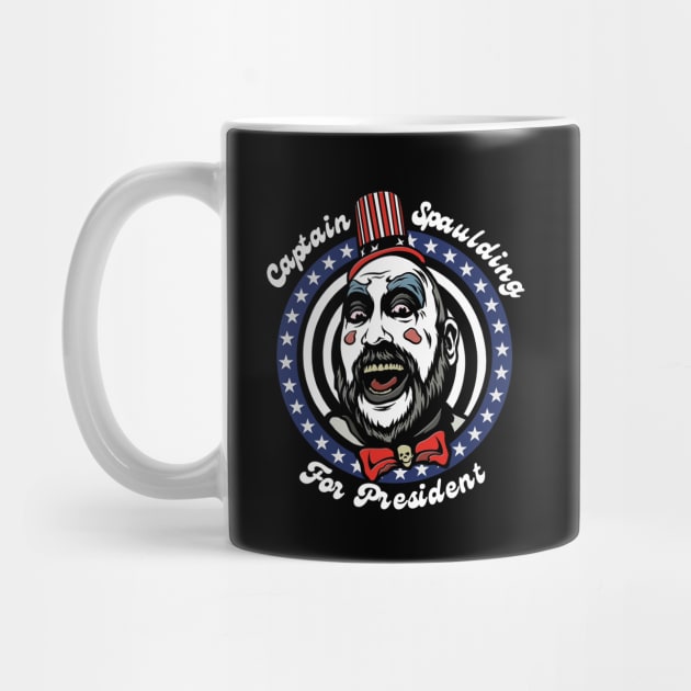 House of 1000 Corpses Captain Spaulding for President by PopcornShow